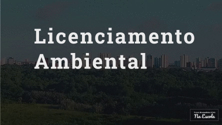 Licenciamento Ambiental