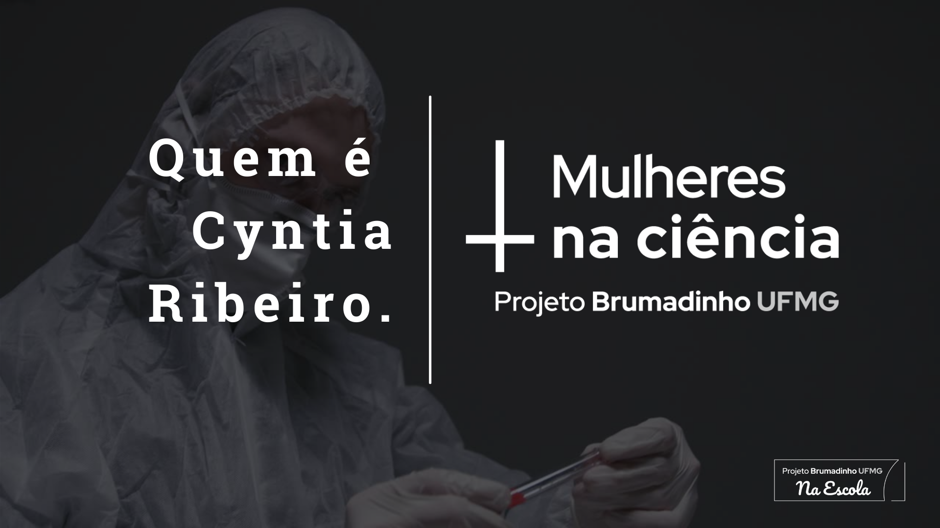 Cyntia Ribeiro Mulheres na Ciência